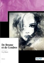 De Brume et de Cendres