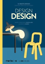 C'est ça, le design ? - 13 objets s'invitent dans ton quotid