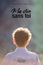 Ma vie sans toi