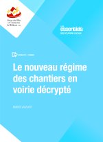 Le nouveau régime juridique des chantiers en voirie décrypté