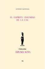 El espíritu insumiso de la cal