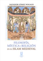 Filosofia mistica y religion en el islam medieval