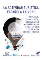 LA ACTIVIDAD TURISTICA ESPAÑOLA EN 2021 EDICION 2022