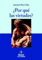PORQUE LAS VIRTUDES