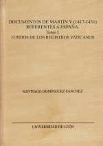 DOCUMENTOS DE MARTIN V 1417 1431 REFERENTES A ESPAÑA.