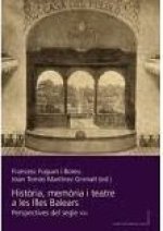 HISTORIA MEMORIA I TEATRE A LES ILLES BALEARS
