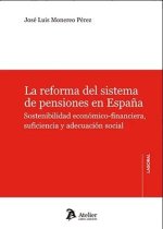 LA REFORMA DEL SISTEMA DE PENSIONES EN ESPAÑA
