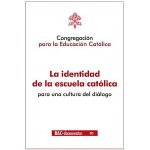 LA IDENTIDAD DE LA ESCUELA CATOLICA PARA CULTURA DIALOGO IN