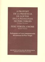 A PROPOSIT DE LA PRESENCIA DE GOETHE EN LA PEDAGOGIA DE PERE