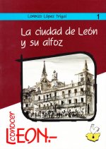 LA CIUDAD DE LEON Y SU ALFOZ