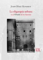 LA OLIGARQUIA URBANA EN EL OVIEDO DE LOS AUSTRIAS FAMILIA