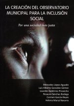 LA CREACION DEL OBSERVATORIO MUNICIPAL PARA LA INCLUSION SOC