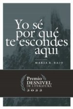 YO SE POR QUE TE ESCONDES AQUI