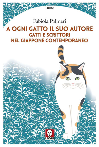 A ogni gatto il suo autore. Gatti e scrittori nel Giappone contemporaneo