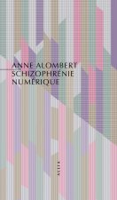 Schizophrénie numérique - De l'intelligence artificielle à l