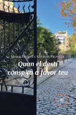QUAN EL DESTI CONSPIRA A FAVOR TEU