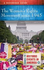 The Women's Rights Movement since 1945