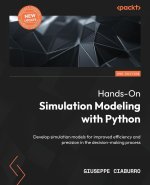 Hands-On Simulation Modeling with Python - Second Edition