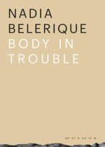 Nadia Belerique: Body in Trouble