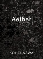 Kohei Nawa: Aether