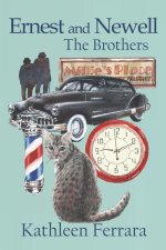 Ernest and Newell: The Brothers