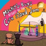 Monkey & Bug's Night at the Corn Stand Jam