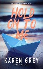 Hold on to Me: a retro romantic comedy