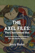 The Axel Files: The Cherrywood Box