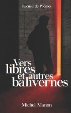 Vers libres et autres balivernes