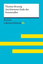 Am kürzeren Ende der Sonnenallee von Thomas Brussig: Lektüreschlüssel mit Inhaltsangabe, Interpretation, Prüfungsaufgaben mit Lösungen, Lernglossar. (