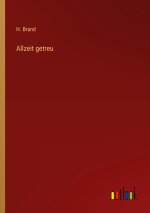 Allzeit getreu