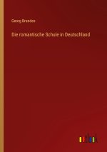 Die romantische Schule in Deutschland