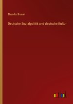 Deutsche Sozialpolitik und deutsche Kultur