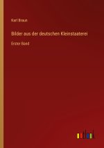 Bilder aus der deutschen Kleinstaaterei
