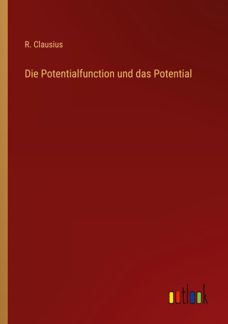 Die Potentialfunction und das Potential