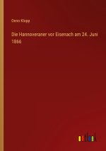 Die Hannoveraner vor Eisenach am 24. Juni 1866