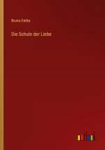 Die Schule der Liebe