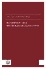 »Reformation« oder »frühbürgerliche Revolution«?