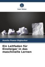 Ein Leitfaden für Einsteiger in das maschinelle Lernen