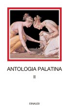 Antologia palatina. Testo greco a fronte