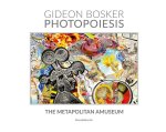 Gideon Bosker: Photopoesis, the Metapolitan Museum