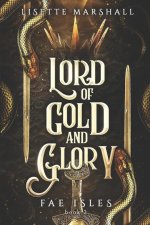 Lord of Gold and Glory: A Steamy Fae Fantasy Romance