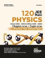 Disha 120 JEE Main Physics Online (2022 - 2012) & Offline (2018 - 2002) Chapter-wise + Topic-wise Previous Year Solved Papers 6th Edition NCERT Chapte