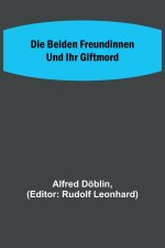 Die beiden Freundinnen und ihr Giftmord