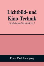 Lichtbild- und Kino-Technik; Lichtbühnen-Bibliothek Nr. 1