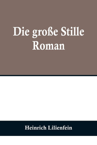Die große Stille