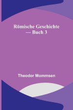 Römische Geschichte - Buch 3