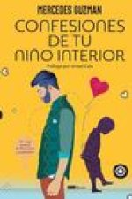 Confesiones de tu ni?o interior