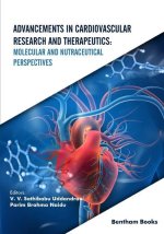 Advancements in Cardiovascular Research and Therapeutics: Molecular and Nutraceutical Perspectives