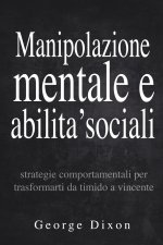 Manipolazione mentale e abilita' sociali